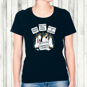 Antarctic exports Penguins Against Tariffs Heard Island shirt