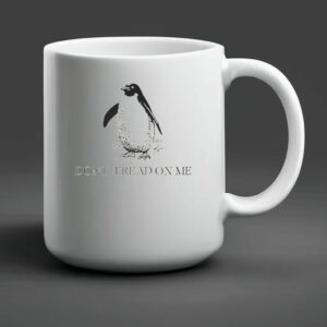 Don't tread on penguins Trump taxes penguin tariffs Mug