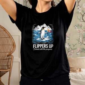 Flippers Up, Resist Penguins Protest Against Tariffs Penguin Resist T-Shirt