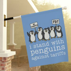I Stand With Penguins Against Tariffs Flag