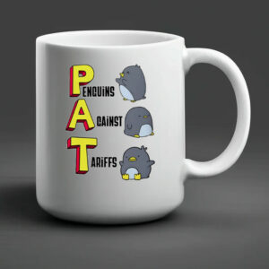 PAT penguins against tariffs 2025 Mug