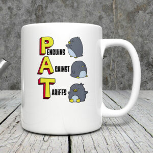 PAT penguins against tariffs 2025 Mug