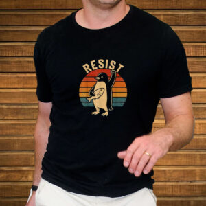 Penguin Resist Penguins Protest Against Tariffs T-Shirt
