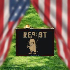 Penguin Resist yard sign
