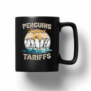 Penguins Against Tariffs Funny Political Vintage Retro Mug