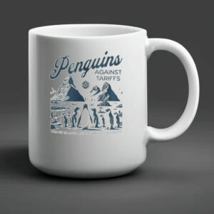 Penguins Against Tariffs, Funny Trump Tariffs Mug