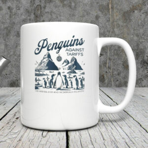 Penguins Against Tariffs, Funny Trump Tariffs Mug