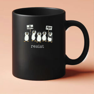 Penguins Against Tariffs Resist, Fdt Anti Trump Recesion Mug