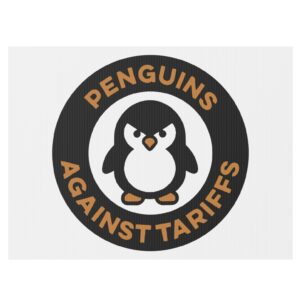 Penguins Against Tariffs Yard Sign