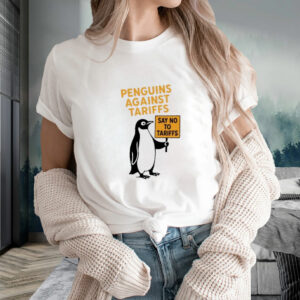 Penguins against tariffs say no to tariffs shirt