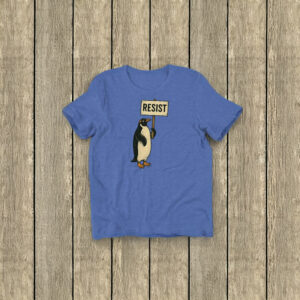 Rebel Gentoo Penguins RESIST T-Shirt