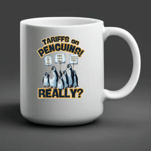 Tariffs On Penguins Really Mug