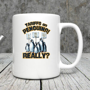 Tariffs On Penguins Really Mug