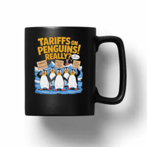 Tariffs on penguins really anti Trump tax Mug